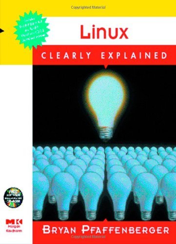 9780125531696: Linux Clearly Explained. 2 Cd-Roms Included