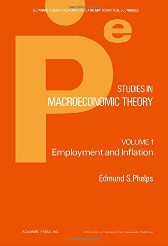 Beispielbild fr Studies in Macroeconomics Theory : Employment and Inflation zum Verkauf von Better World Books