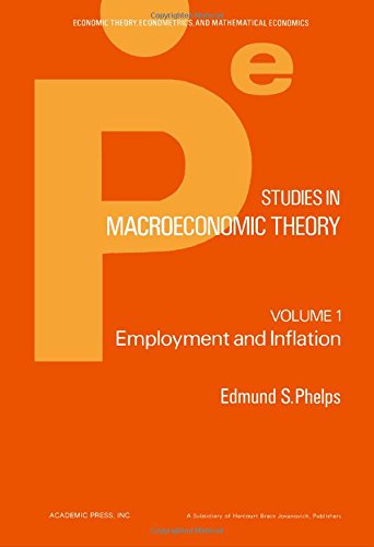 Imagen de archivo de Studies in Macroeconomics Theory : Employment and Inflation a la venta por Better World Books