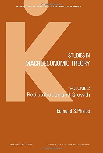 Studies in macroeconomic theory (Economic theory, econometrics, and mathematical economics) (9780125540025) by Phelps, Edmund S