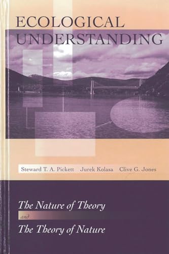 Stock image for Ecological Understanding: The Nature of Theory and the Theory of Nature for sale by Anybook.com