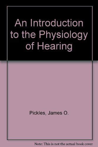 9780125547536: An Introduction to the Physiology of Hearing