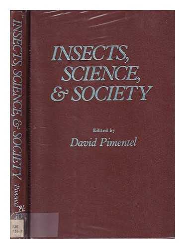 Beispielbild fr Insects, science, & society: Proceedings of a Symposium on Insects, Science, and Society, held at Cornell University, Ithaca, New York, October 14-15, 1974 zum Verkauf von Wonder Book