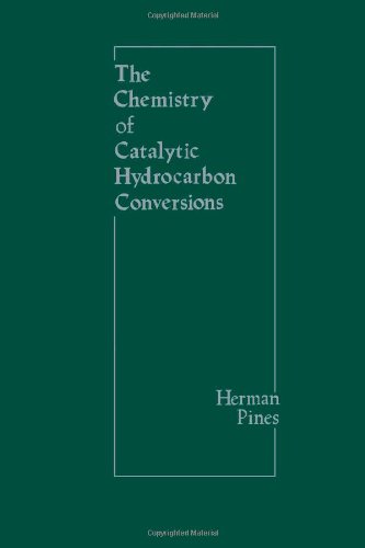 9780125571609: The Chemistry of Catalytic Hydrocarbon Conversions