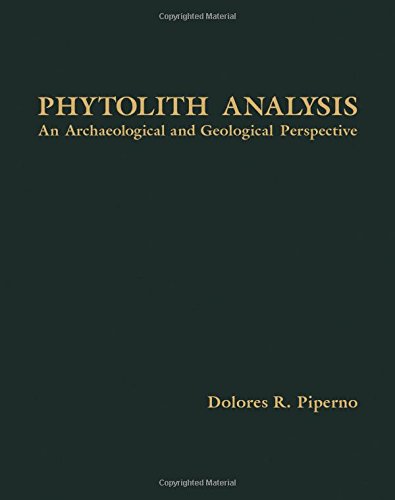 9780125571753: Phytolith Analysis: An Archaeological and Geological Perspective