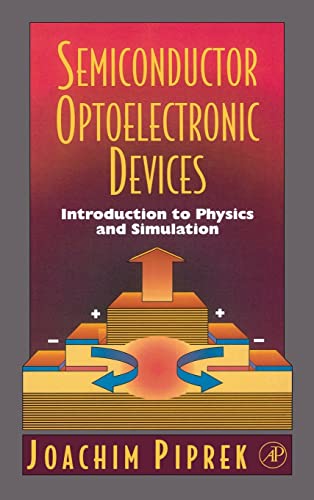 Beispielbild fr Semiconductor Optoelectronic Devices: Introduction to Physics and Simulation zum Verkauf von Buchpark