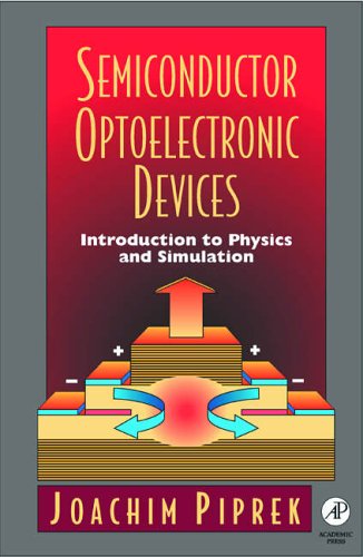 9780125571906: Semiconductor Optoelectronic Devices: Introduction to Physics and Simulation