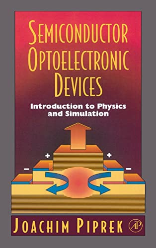 9780125571906: Semiconductor Optoelectronic Devices: Introduction to Physics and Simulation
