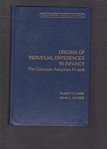Beispielbild fr Origins of Individual Differences in Infancy : The Colorado Adoption Project zum Verkauf von Better World Books