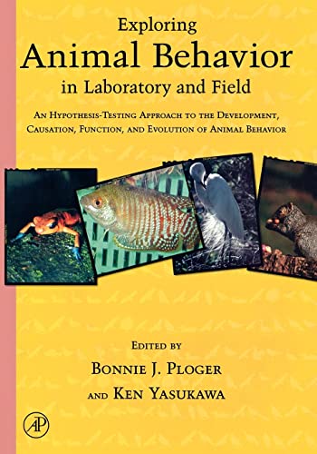 Stock image for Exploring Animal Behavior in Laboratory and Field: An Hypothesis-testing Approach to the Development, Causation, Function, and Evolution of Animal Behavior for sale by MusicMagpie