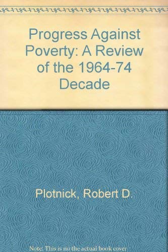 Imagen de archivo de Progress Against Poverty : A Review of the 1964-1974 Decade a la venta por Better World Books