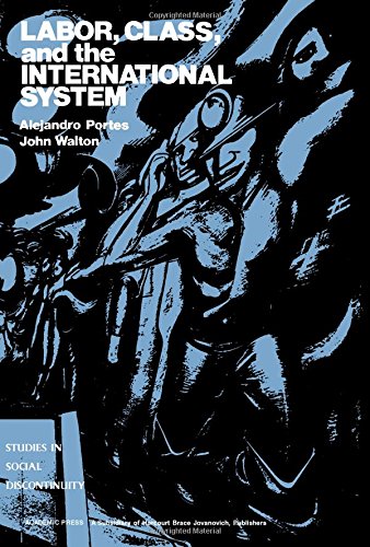 9780125620208: Labor, Class, and the International System
