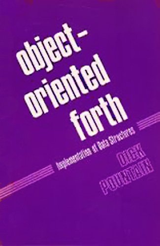 9780125635707: Object-Oriented Forth: Implementation of Data Structures