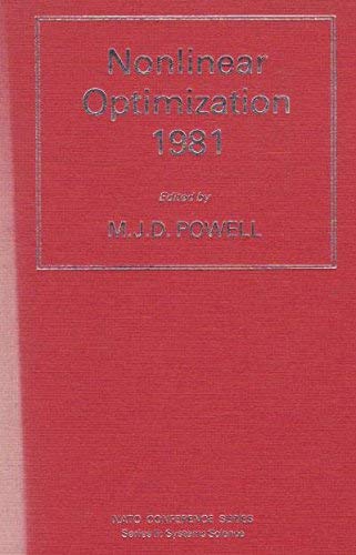 Nonlinear Optimization 1981 (9780125638609) by Powell, M.