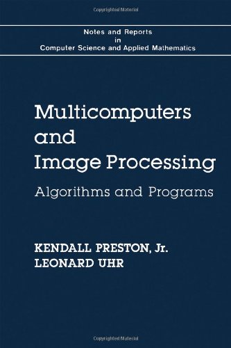 9780125644808: Multicomputers and Image Processing: Algorithms and Programs