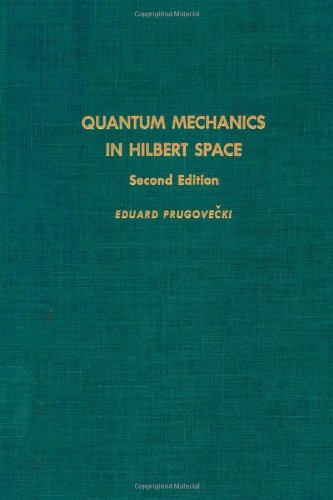 9780125660600: Quantum Mechanics in Hilbert Space