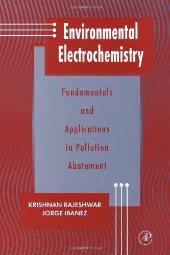 Beispielbild fr Environmental Electrochemistry: Fundamentals and Applications in Pollution Sensors and Abatement zum Verkauf von Anybook.com