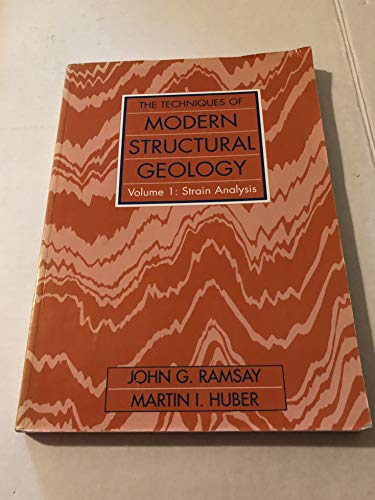 Stock image for The Techniques of Modern Structural Geology Vol. 1 : Strain Analyses for sale by Better World Books: West
