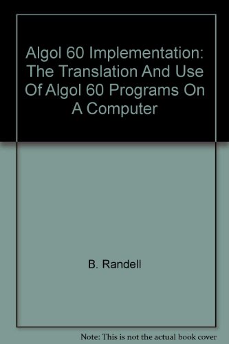 Stock image for Algol 60 Implementation (Studies in data processing / Brighton College of Technology. Automatic Programming Information Centre) for sale by ThriftBooks-Atlanta