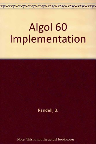 9780125781510: Algol 60 Implementation