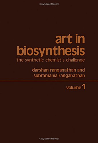 Stock image for Art in biosynthesis: The synthetic chemist*s challenge for sale by dsmbooks