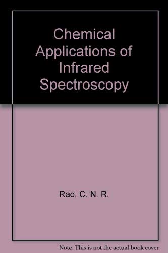 Beispielbild fr Chemical Applications of Infrared Spectroscopy zum Verkauf von Better World Books