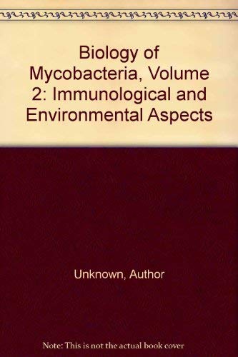 9780125823029: The Biology of the Mycobacteria: Immunological and Environmental Aspects