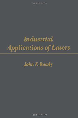 9780125839600: Industrial Applications of Lasers