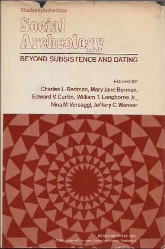 Imagen de archivo de Social Archeology, beyond subsistence and dating a la venta por N. Fagin Books