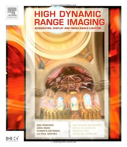 Stock image for High Dynamic Range Imaging: Acquisition, Display, and Image-Based Lighting (The Morgan Kaufmann Series in Computer Graphics) for sale by Once Upon A Time Books