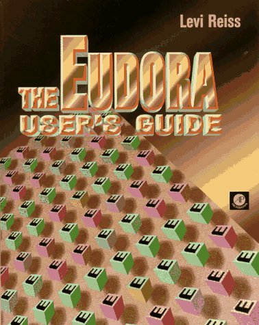 Imagen de archivo de The Eudora User's Guide a la venta por ThriftBooks-Dallas