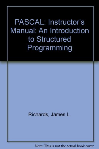 9780125875240: Instructor's Manual (PASCAL: An Introduction to Structured Programming)