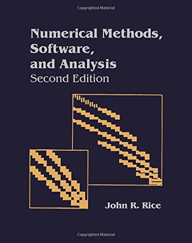 9780125877558: Numerical Methods in Software and Analysis