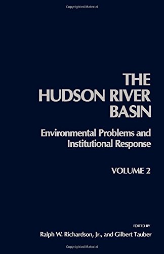 9780125884020: Hudson River Basin: v. 2: Environmental Problems and Institutional Response