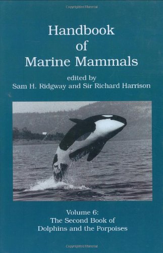 Beispielbild fr Handbook of Marine Mammals: The Second Book of Dolphins and the Porpoises: Volume 6 zum Verkauf von Chiron Media