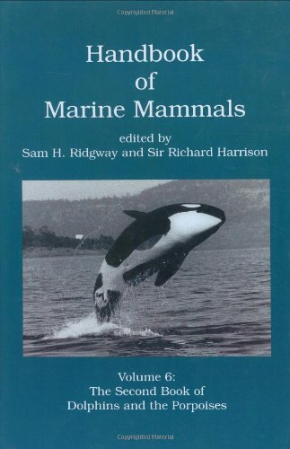 9780125885065: Handbook of Marine Mammals: The Second Book of Dolphins and the Porpoises: Volume 6