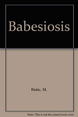 9780125889506: Babesiosis