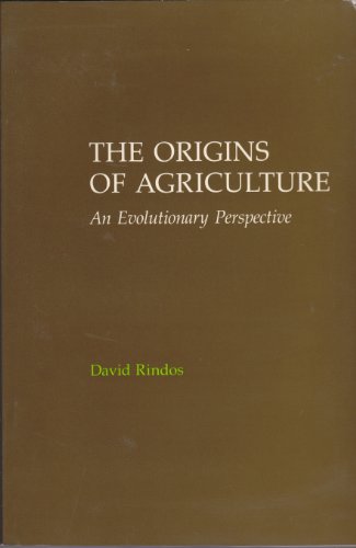 9780125892810: The Origins of Agriculture: An Evolutionary Perspective