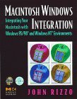 Beispielbild fr Macintosh Windows Integration: Integrating Your Macintosh with Windows 95 and Windows NT zum Verkauf von WorldofBooks