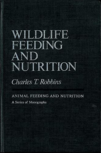 9780125893800: Wildlife Feeding and Nutrition