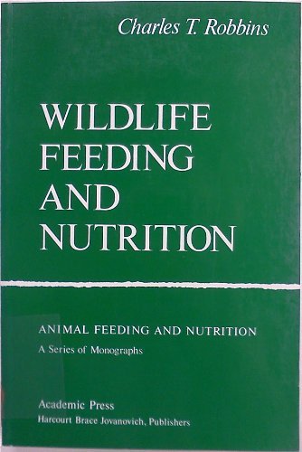 9780125893817: Robbins Wildlife Feeding & Nutr