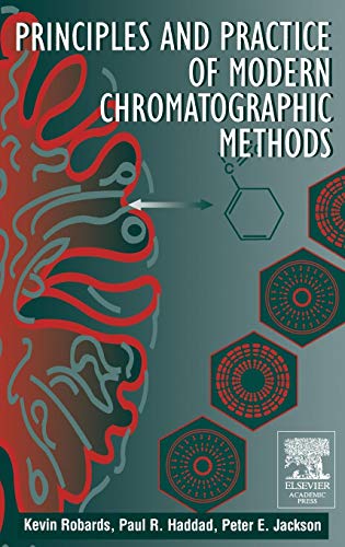 Imagen de archivo de Principles and Practice of Modern Chromatographic Methods a la venta por HPB-Red