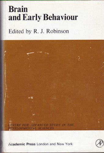 Stock image for Brain and Early Behaviour Development in the Fetus and Infant: Proceedings of a C.A.S.D.S. Study Group on Brain Mechanisms of Early Behavioural Development Held Jointly with the Ciba Foundation, London, February 1968, Being the Second Study Group in a C.A.S.D.S. Programme on The Origins of Human Beh for sale by Bingo Books 2