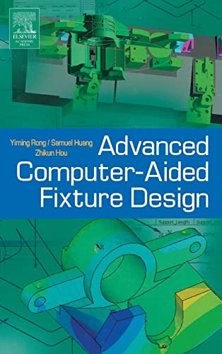 Beispielbild fr Advanced Computer-Aided Fixture Design zum Verkauf von Books Puddle