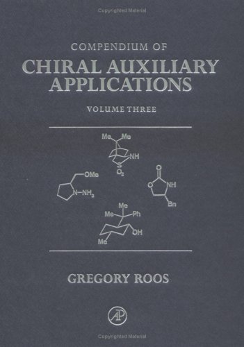 9780125953443: COMPENDIUM OF CHIRAL AUXILIARY APPLICATIONS [Hardcover] by