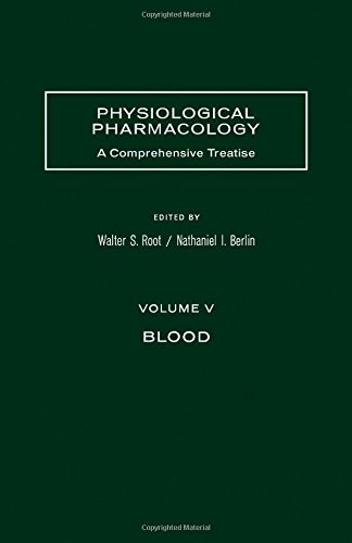 Physiological Pharmacology, Volume 5: Blood