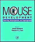 Stock image for Mouse Development: Patterning, Morphogenesis, and Organogenesis for sale by HPB-Red