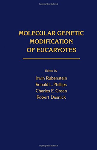 Stock image for Molecular Genetic Modification of Eucaryotes for sale by BookDepart