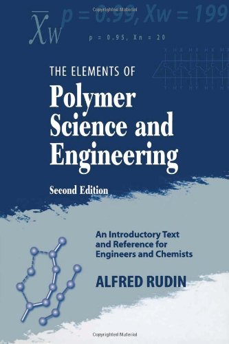 Beispielbild fr Elements of Polymer Science & Engineering: An Introductory Text and Reference for Engineers and Chemists zum Verkauf von BooksRun