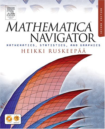 9780126036428: Mathematica Navigator: Mathematics, Statistics, and Graphics
